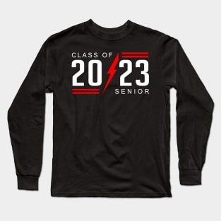 Senior 2023. Class of 2023 Graduate. Long Sleeve T-Shirt